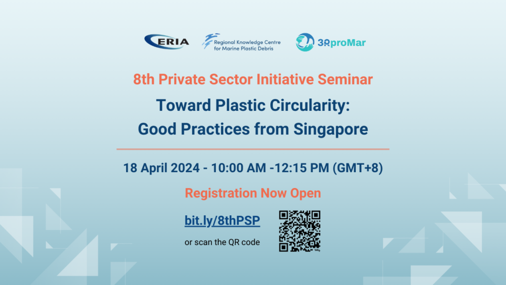 Registration Open for Webinar on Private Sector Initiatives to Reduce Marine Plastics “Toward Plastic Circularity: Good Practices from Singapore”