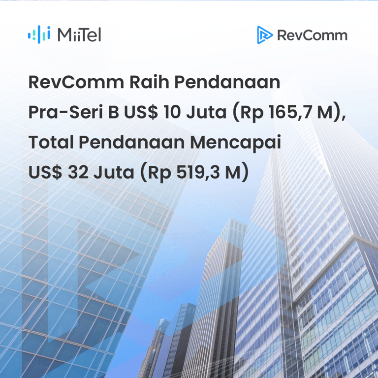 RevComm Raih Pendanaan Pra-Seri B US$10 Juta (Rp165,7 Miliar), Total Pendanaan Capai US$32 juta (Rp519,3 Miliar)