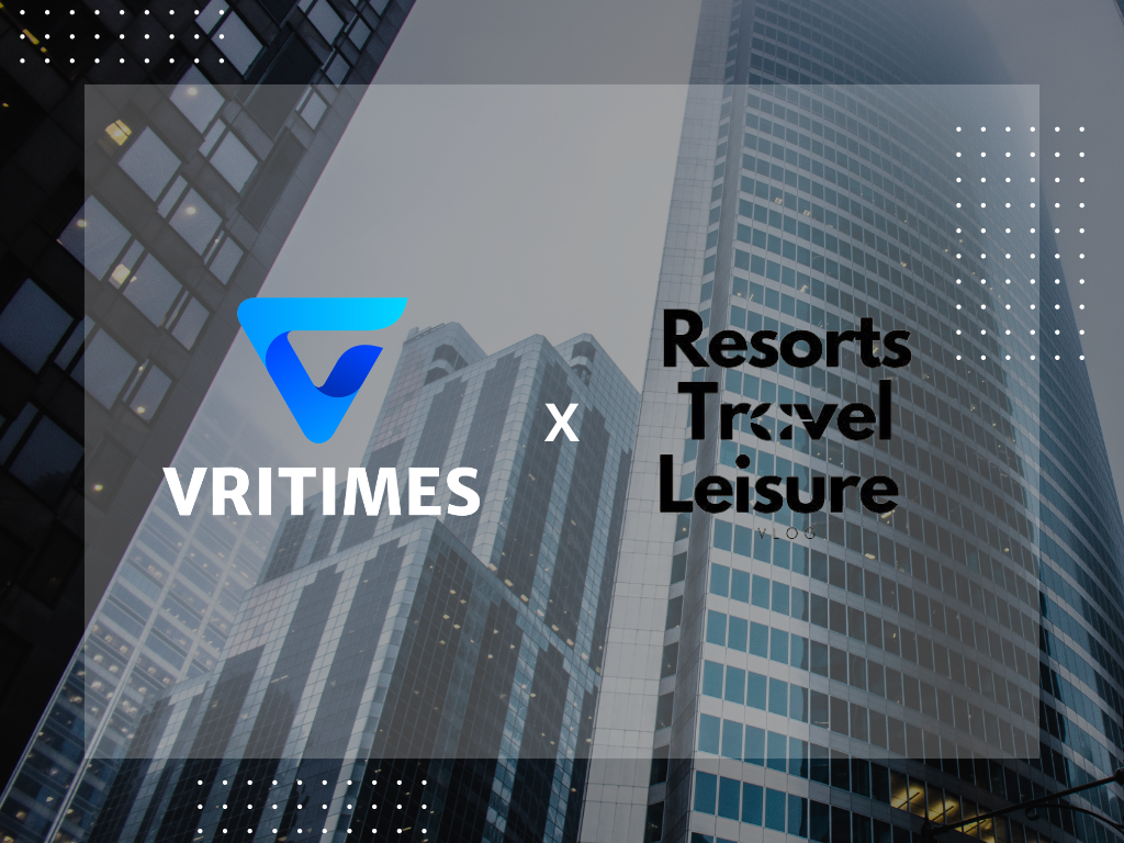 VRITIMES Partners with Resorts Travel Leisure to Amplify Press Release Reach