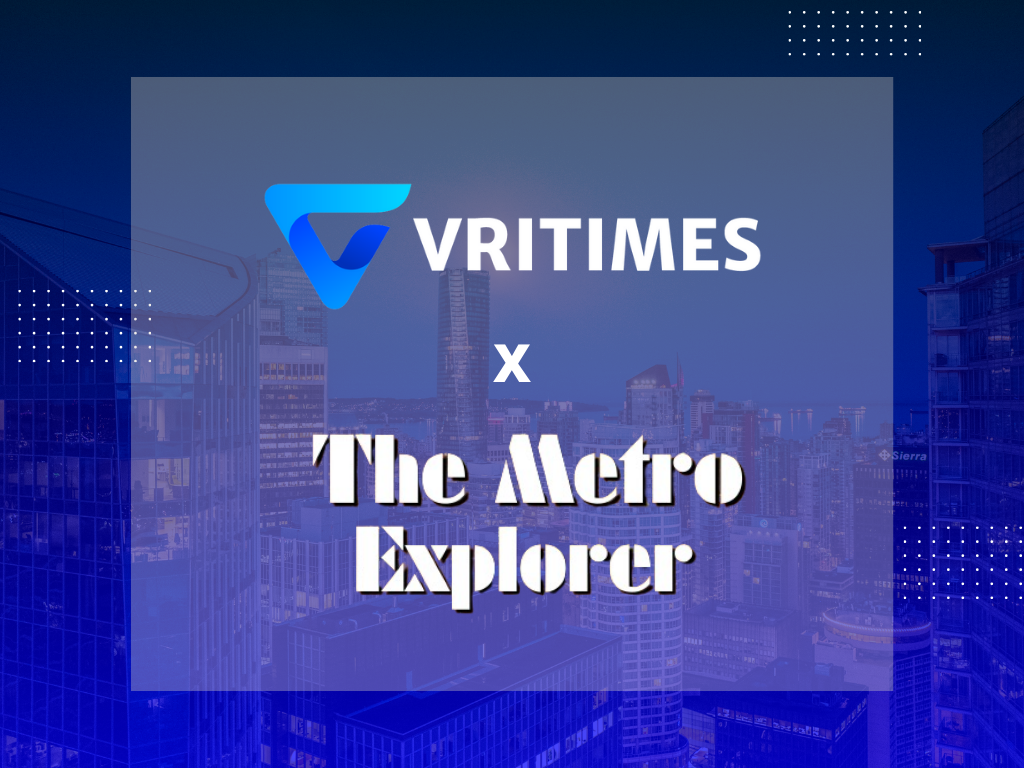 VRITIMES Join Forces with The Metro Explorer to Broaden Reach