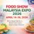 Food Show Malaysia Expo 2026 to Begin April 14 in Kuala Lumpur, Inviting Global F&B Professionals to Explore New Opportunities