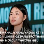 Trải nghiệm khách hàng không kết thúc ở nút “Đặt hàng”: Logistics đang trở thành lợi thế cạnh tranh mới của thương hiệu