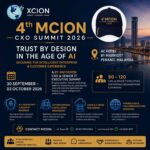 MCION Announces 4th Penang CXO Summit 2026: “Trust by Design in the Age of AI” — Securing the Intelligent Enterprise & Customer Experience